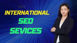 International SEO Services,