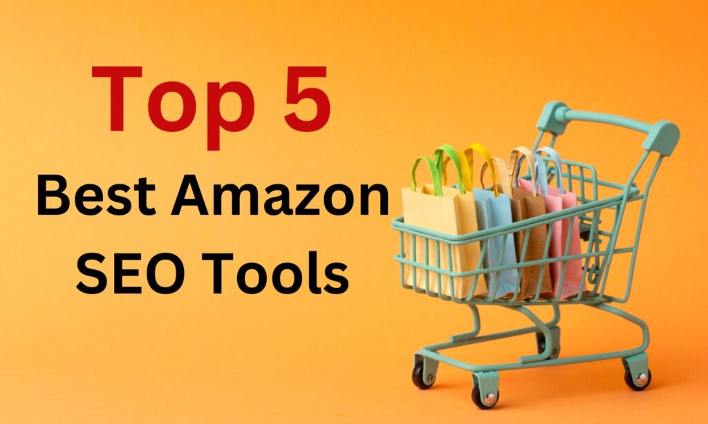 best amazon seo tools