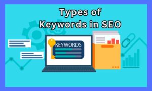 Different Types of Keywords in SEO,