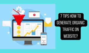 Generate Organic Traffic on website